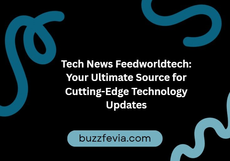 tech news feedworldtech